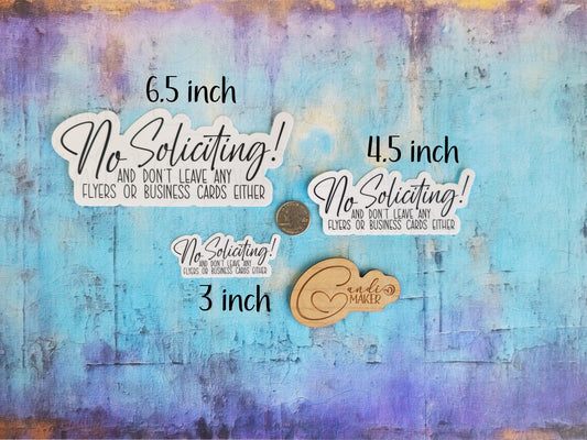 No Soliciting Don't Leave Any Flyers or Business Cards Either Door Sign Sticker or Magnet