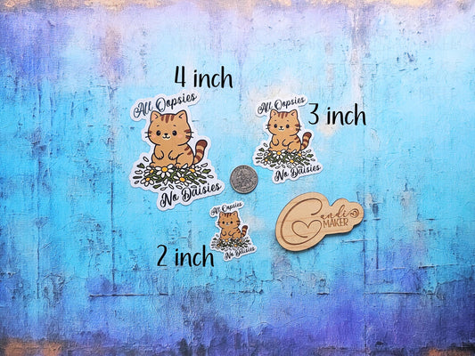 All Oopsies No Daisies, Funny Cat Sticker or Magnet