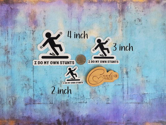 I Do My Own Stunts, Funny Chronic Illness Sticker or Magnet