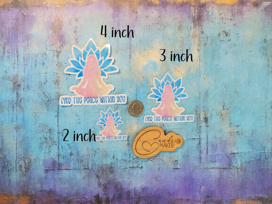 Find Peace Within You, Meditation Sticker or Magnet