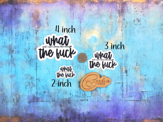 Can't Stress This Enough WTF, Funny Sarcastic Sticker or Magnet
