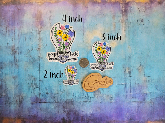People Don't All Break The Same, Wildflower Light Bulb Handdrawn Wildflower Lightbulb Sticker or Magnet