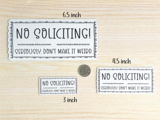 Seriously Don't Make it Weird No Soliciting Sticker or Magnet