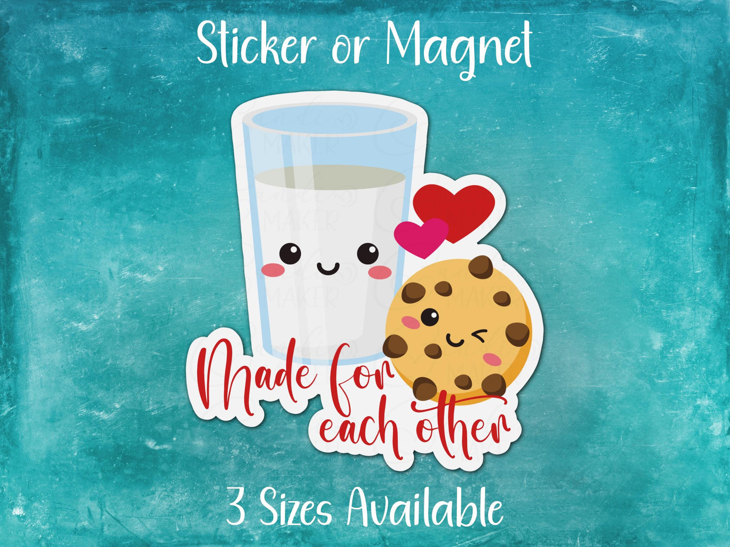 Made For Each Other, Milk and Cookies Love Sticker or Magnet
