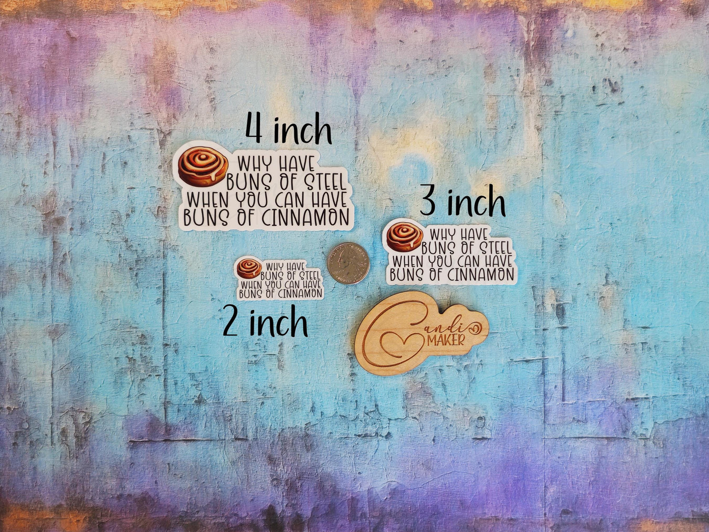 Why Have Buns of Steel When You Can Have Buns of Cinnamon Roll, Funny Dessert Over Exercise Sticker or Magnet