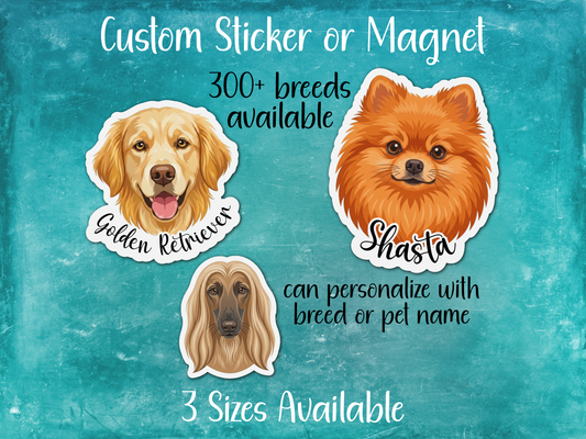 Custom Dog Breed Sticker or Magnet