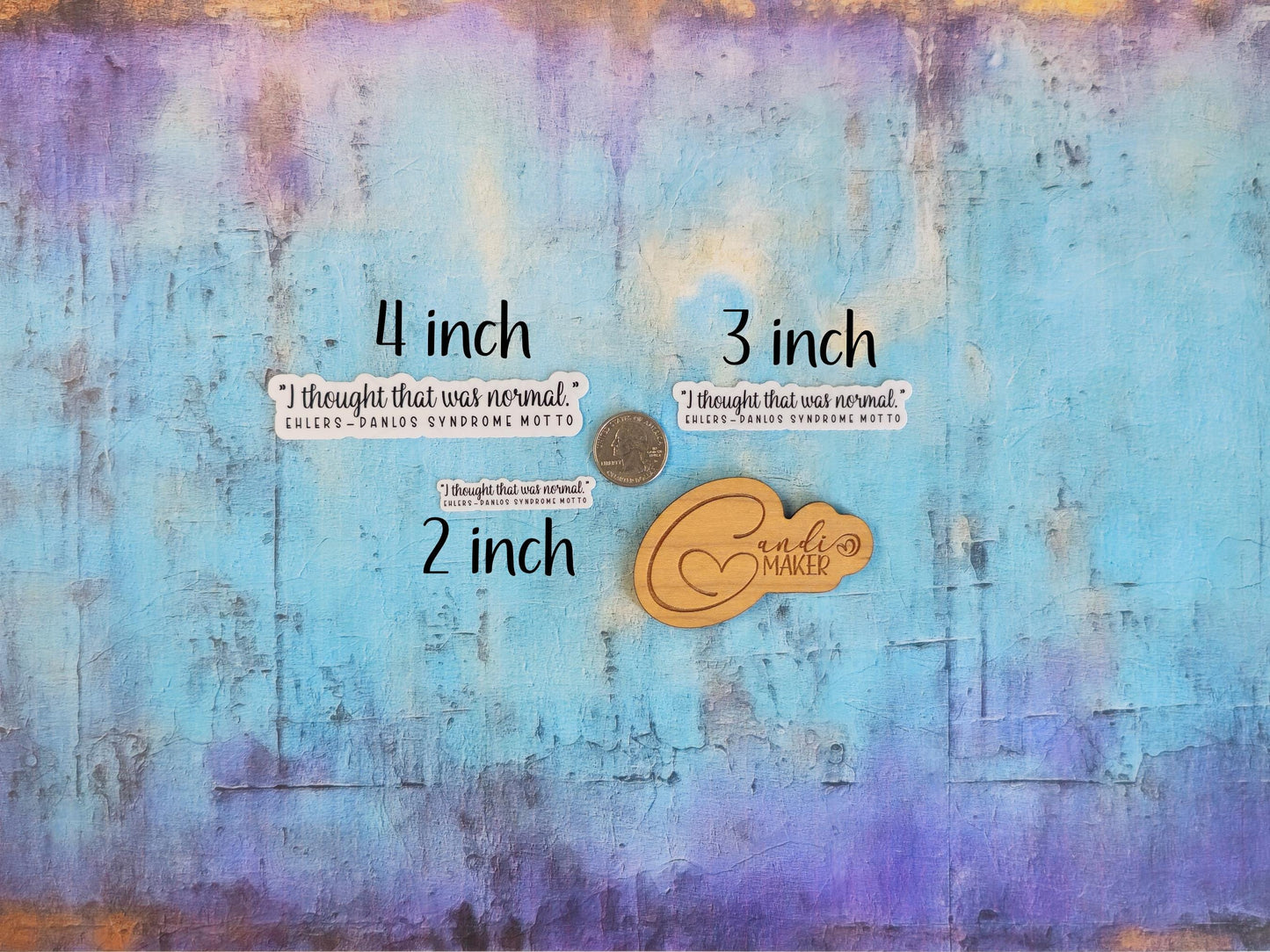 I Thought That Was Normal, Ehlers-Danlos Syndrome Motto, Chronic Illness Sticker or Magnet