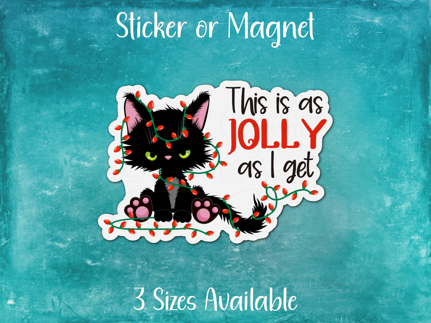 This is as Jolly as I Get, Funny Bah Humbug Black Cat Christmas Holiday Sticker or Magnet