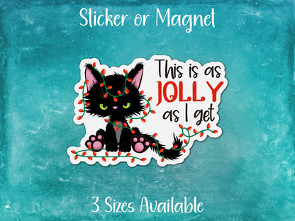 This is as Jolly as I Get, Funny Bah Humbug Black Cat Christmas Holiday Sticker or Magnet