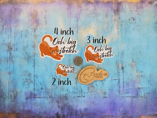 Ooh Big Stretch, Funny Orange Cat Sticker or Magnet