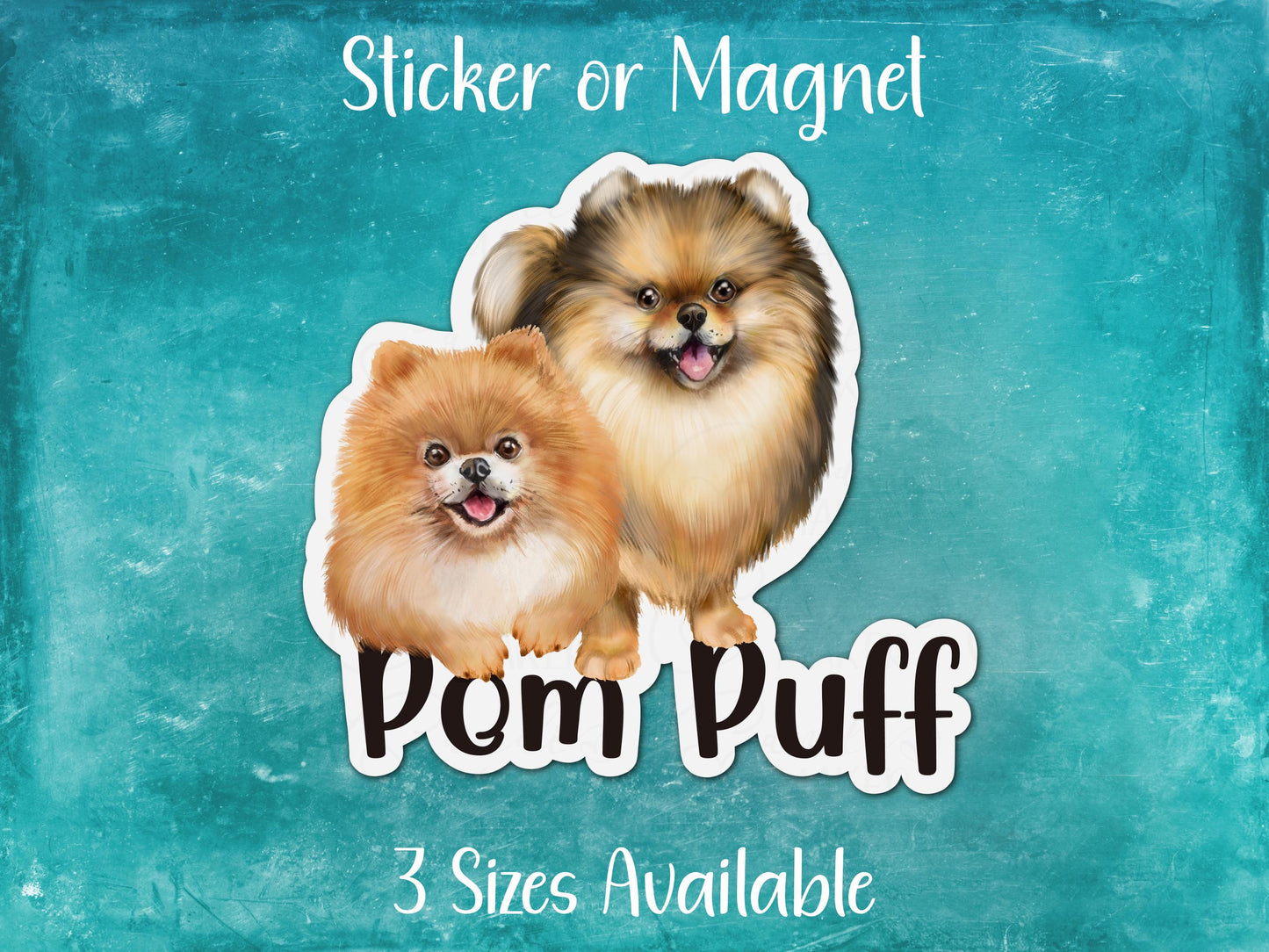 Pom Puff, Cute Two Pomeranians Puppy Dog Sticker or Magnet