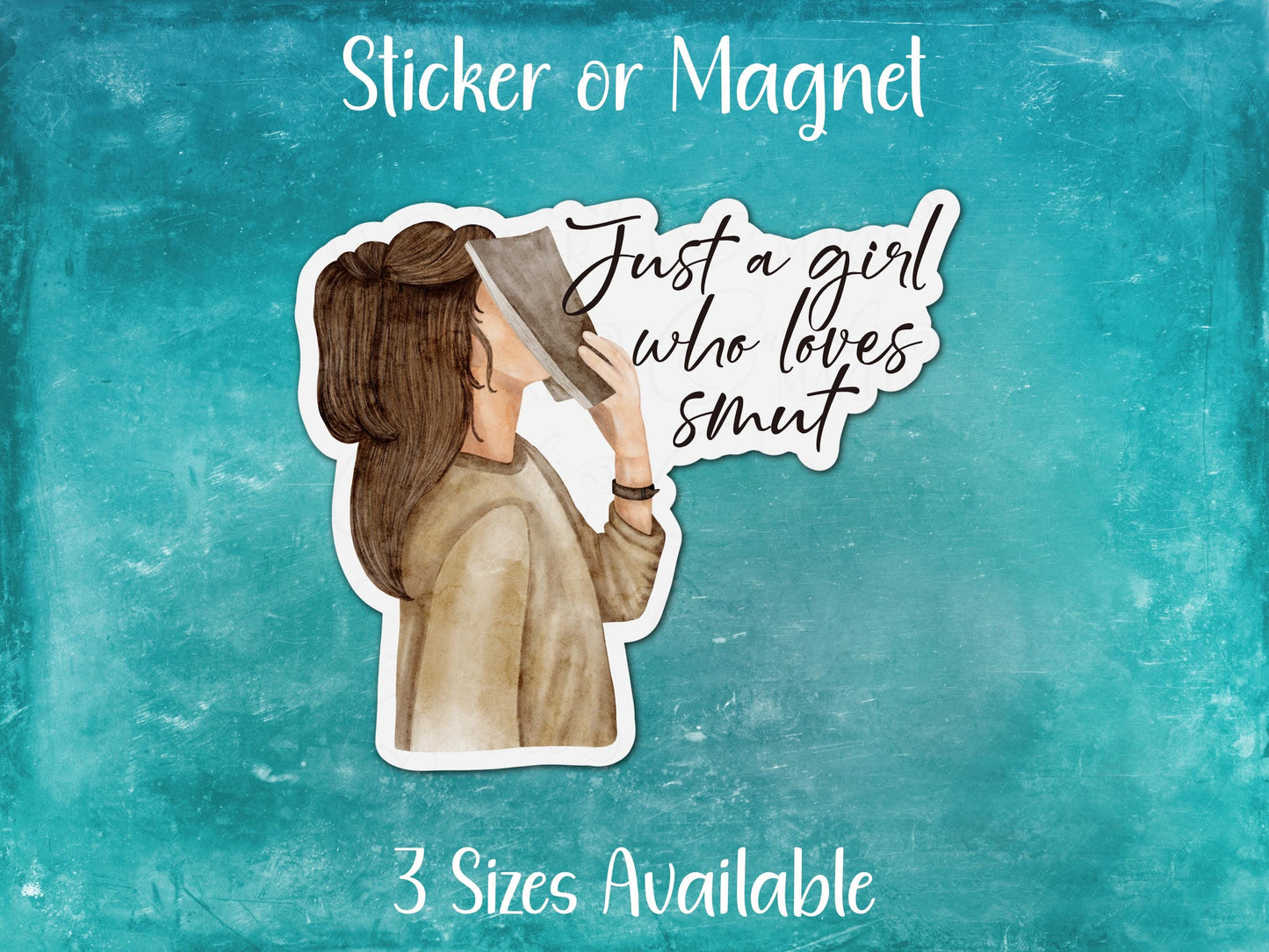 Just A Girl Who Loves Smut, Funny Spicy Romance Book Reading Sticker or Magnet