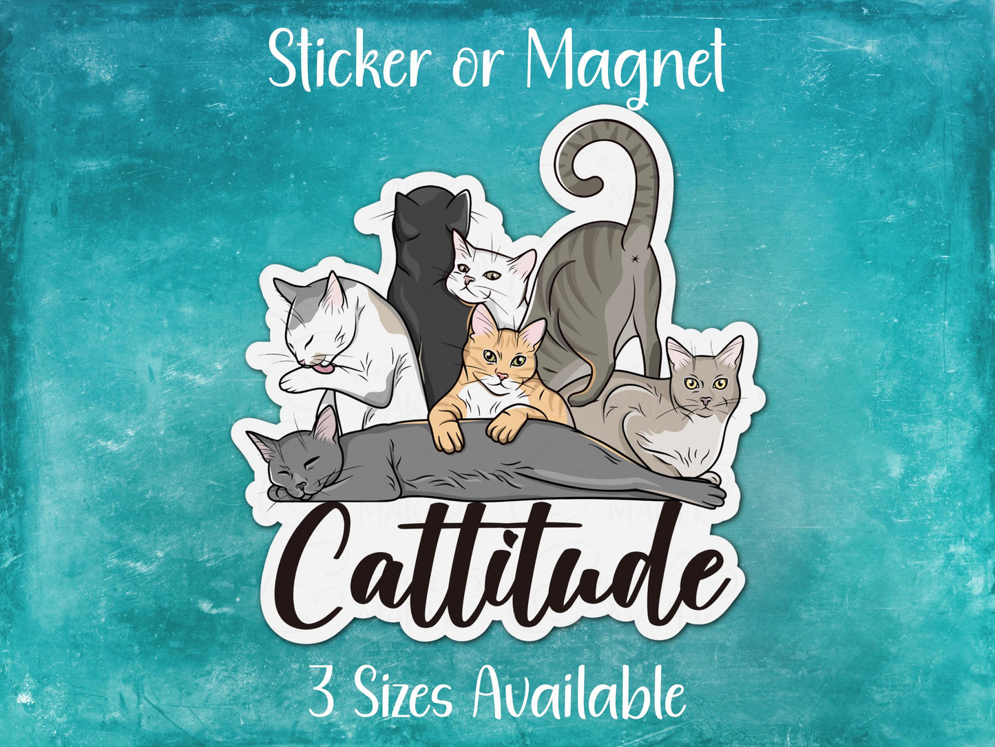 Cattitude, Funny Cat Sticker or Magnet