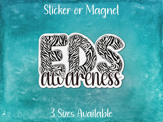 EDS Awareness, Rare Disease Zebra Sticker or Magnet