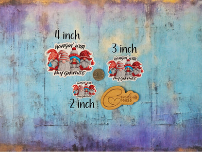 Hangin' With My Gnomies, Funny Christmas Gnome Sticker or Magnet