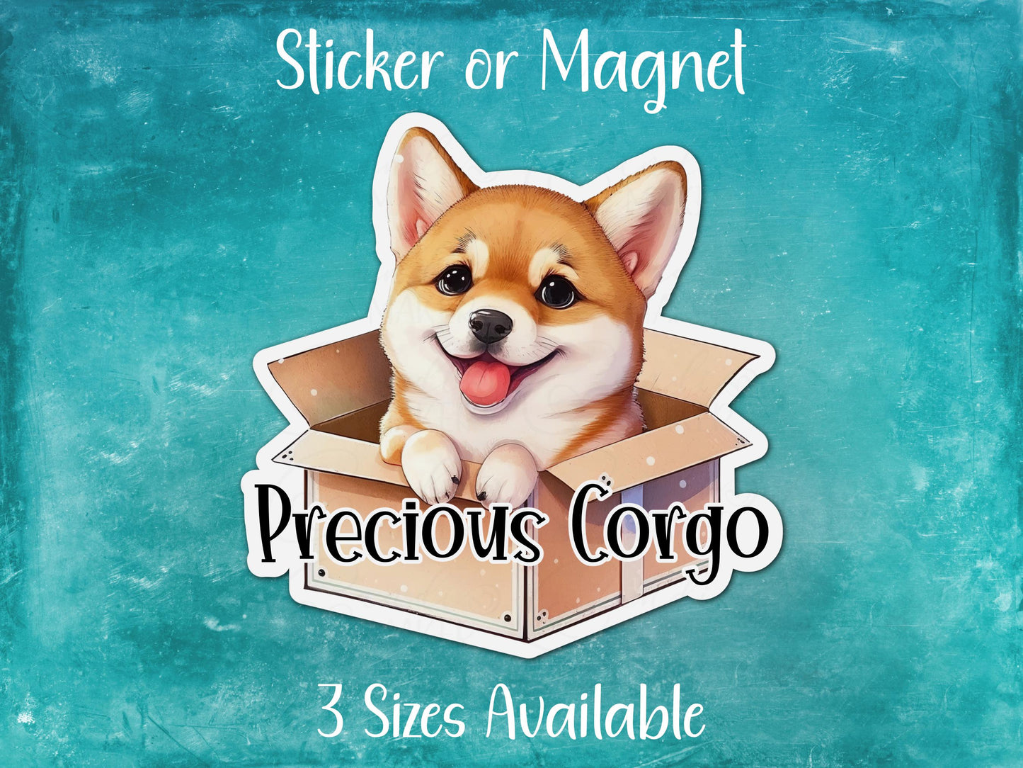 Precious Corgo, Cute Corgi Sticker or Magnet