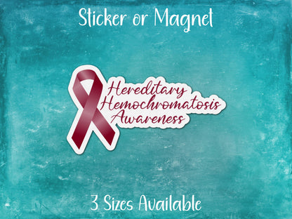 Hereditary Hemochromatosis Awareness Sticker or Magnet