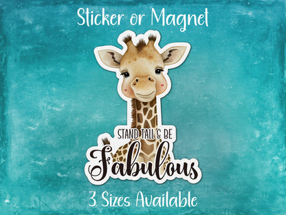 Stand Tall and Be Fabulous, Cute Baby Giraffe Motivational Sticker or Magnet