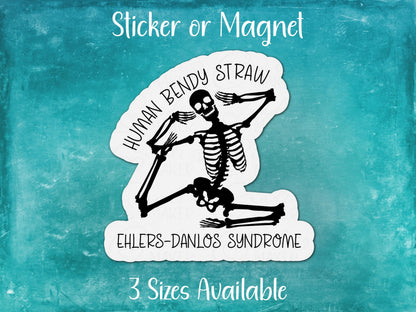 Human Bendy Straw, Funny Ehlers Danlos Syndrome Skeleton Sticker or Magnet