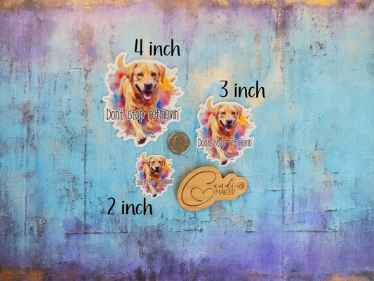 Don't Stop Retrieving, Cute Labrador Retriever Sticker or Magnet