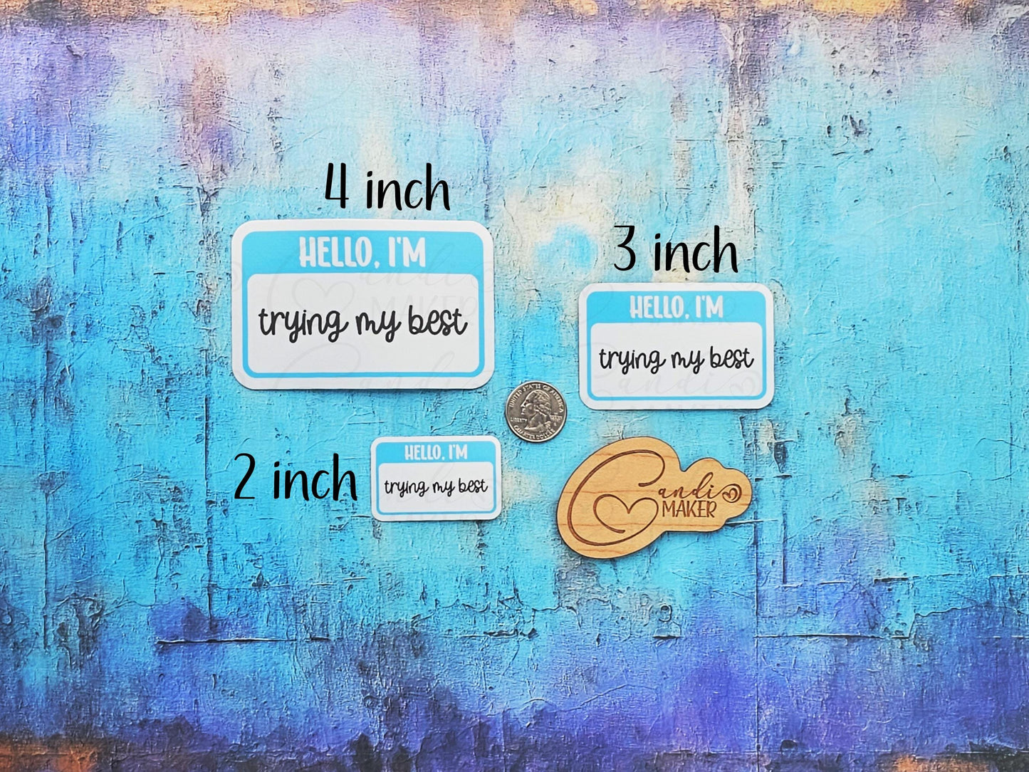 Hello I'm Trying My Best, Mental Health Nametag Sticker or Magnet
