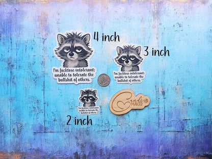 I'm F**ktose Intolerant, Unable to Tolerate the Bullshit of Others, Funny Raccoon Sarcastic Sticker or Magnet