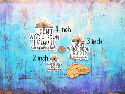 Don't Watch Porn, Read it Like a Lady, Funny Smut Sticker or Magnet