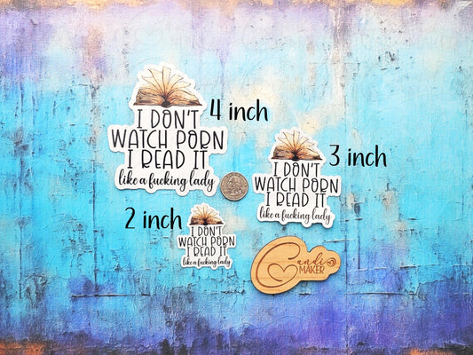 Don't Watch Porn, Read it Like a Lady, Funny Smut Sticker or Magnet