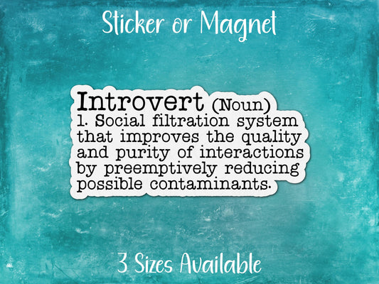 Introvert Definition, Social Filtration System, Reduce Contaminants in Interactions Funny Sarcastic Sticker or Magnet