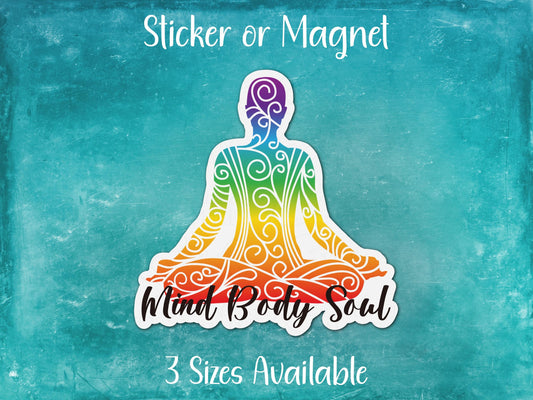 Mind Body Soul, Meditation Chakra Sticker or Magnet