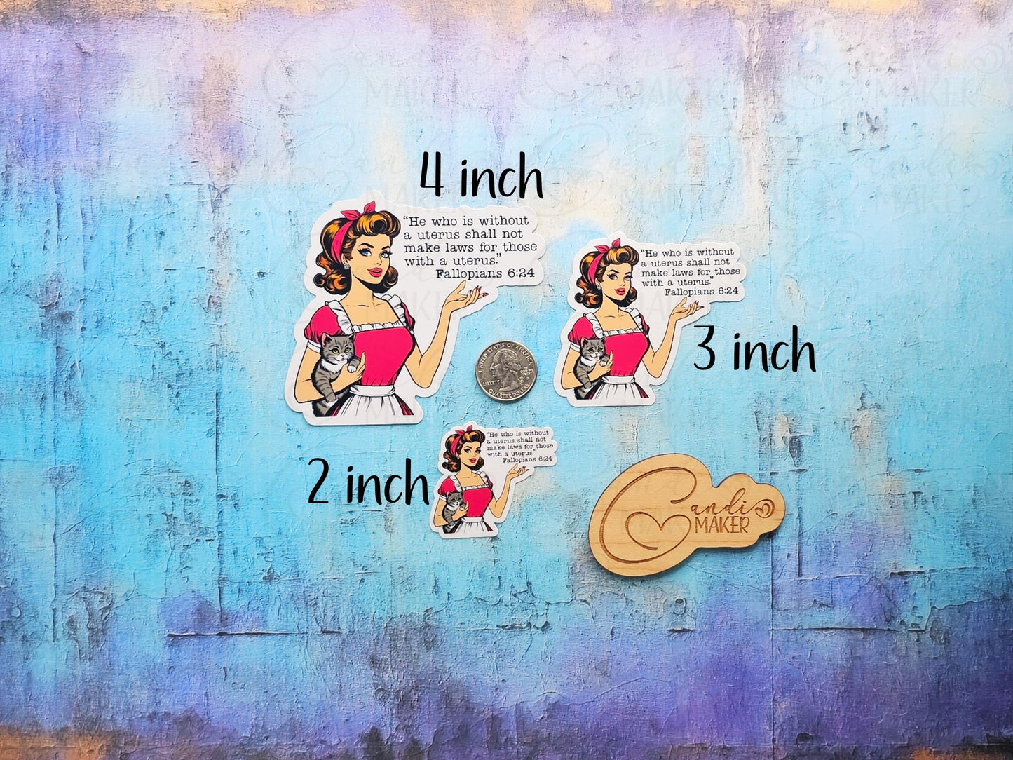 He Without Uterus, Shall Not Make Laws, Funny Pin-Up Girl Sarcastic Sticker or Magnet