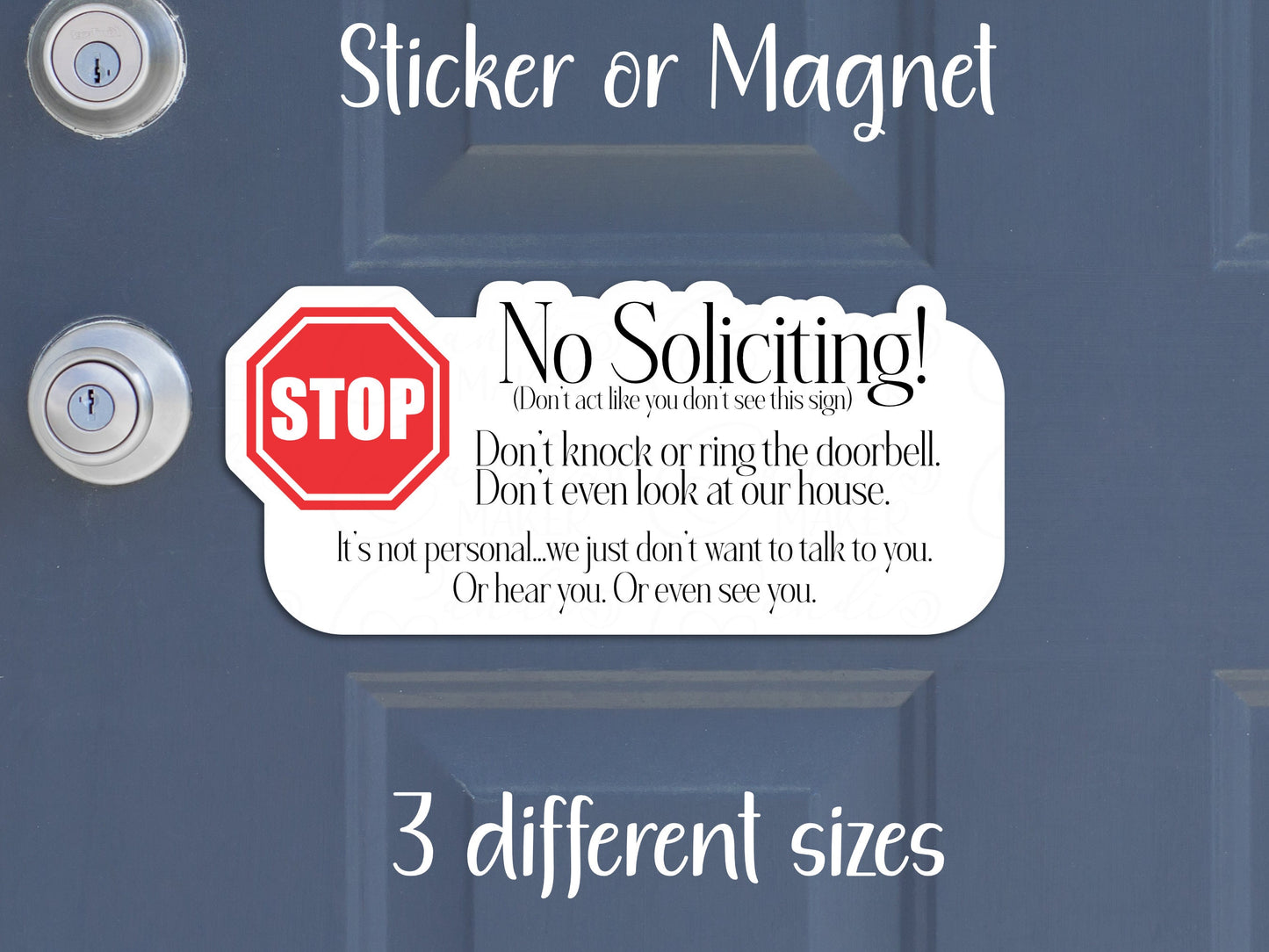 Stop Sign Don't Knock Or Even Look, We Don't Want To See You No Soliciting Sticker or Magnet