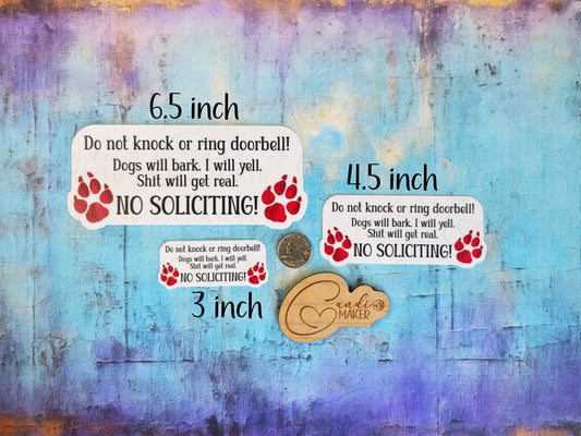 Don't Knock Ring Doorbell Shit Will Get Real No Soliciting Sticker or Magnet