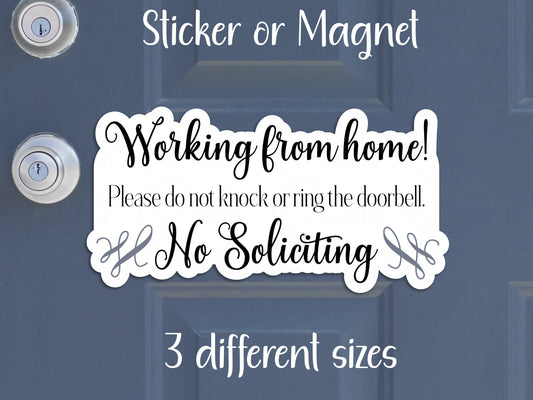 Do Not Disturb Working From Home No Soliciting Sticker or Magnet