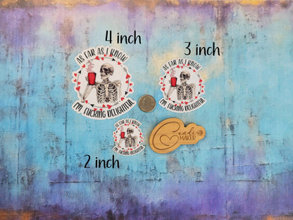 AFAIK I'm F***ing Delightful, Funny Skeleton Sticker or Magnet