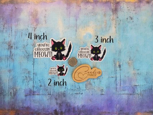 You're Stressin' Meowt, Funny Black Cat Animal Pun Sticker or Magnet