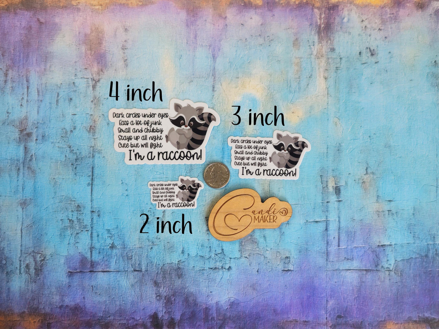 Dark Circles, Eat Junk, Cute But Fight, Stay Up All Night, Funny Raccoon Sticker or Magnet