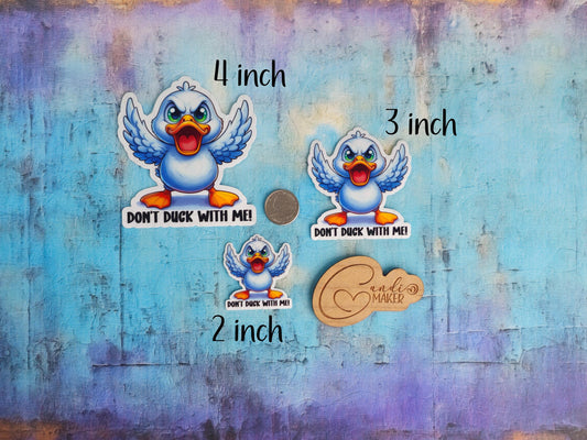 Don't Duck With Me, Funny Autocorrect Animal Sticker or Magnet