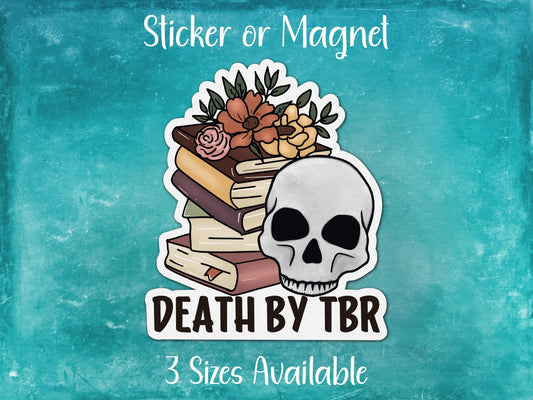 Death by TBR, Funny Reading Sticker or Magnet